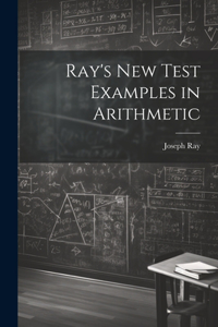 Ray's New Test Examples in Arithmetic