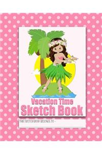 Vacation Time Sketch Book