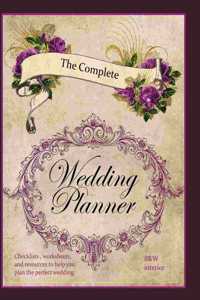 The Complete Wedding Planner