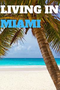 Living in Miami