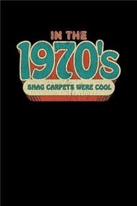 In The 1970's Shag Carpet Was Cool