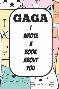 Gaga I Wrote A Book About You