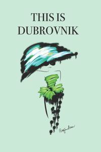This Is Dubrovnik