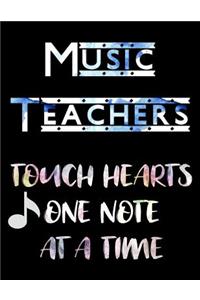 Music Teachers Touch Hearts One Note at a Time