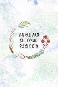 She Believed She Could So She Did