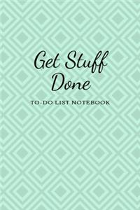 Get Stuff Done To-Do List Notebook