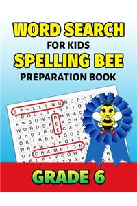Word Search For Kids Spelling Bee Preparation Book Grade 6