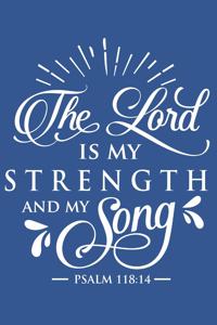 The Lord is My Strength