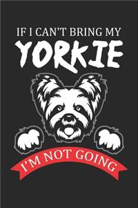 If I can't bring my Yorkie I'm not going