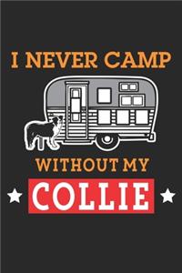 I Never Camp without my Collie