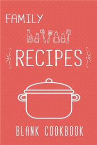 Family Recipes Blank Cookbook
