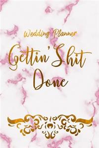 Gettin' Shit Done Wedding Planner