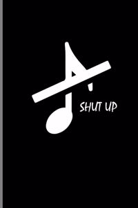 Shut Up
