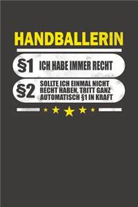 Handballerin §1 Ich Habe Immer Recht §2 Sollte Ich Einmal Nicht Recht Haben, Tritt Ganz Automatisch §1 In Kraft