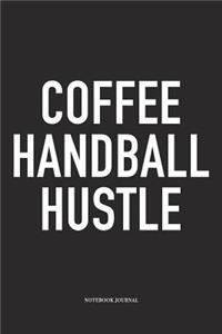 Coffee Handball Hustle