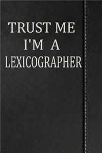Trust Me I'm a Lexicographer