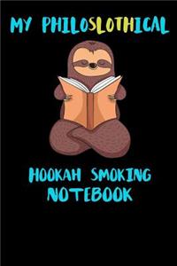 My Philoslothical Hookah Smoking Notebook