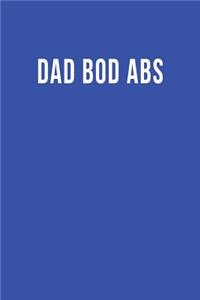 Dad Bod Abs