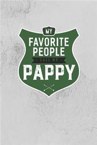 My Favorite People Call Me Pappy