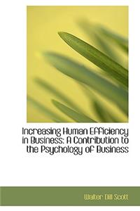 Increasing Human Efficiency in Business