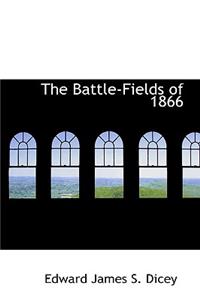 The Battle-Fields of 1866