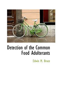 Detection of the Common Food Adulterants