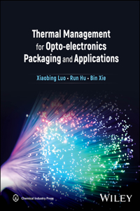 Thermal Management for Opto-Electronics Packaging and Applications