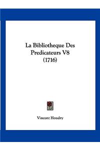 Bibliotheque Des Predicateurs V8 (1716)