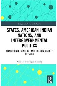 States, American Indian Nations, and Intergovernmental Politics
