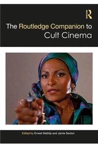 Routledge Companion to Cult Cinema