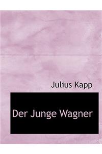 Der Junge Wagner