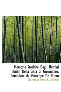 Memorie Storiche Degli Uomini Illustri Della Citt Di Giovinazzo. Compilate Da Giuseppe de Ninno