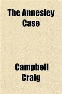 The Annesley Case