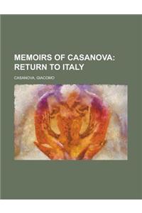 Memoirs of Casanova - Volume 17; Return to Italy