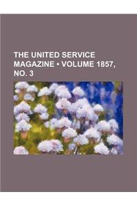 The United Service Magazine (Volume 1857, No. 3)