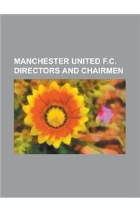 Manchester United F.C. Directors and Chairmen