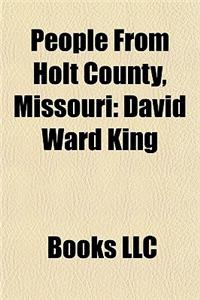 People from Holt County, Missouri