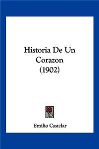 Historia De Un Corazon (1902)
