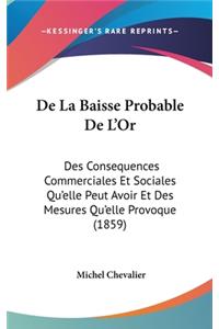 de La Baisse Probable de L'Or