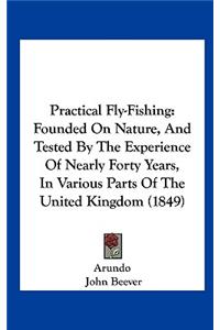 Practical Fly-Fishing