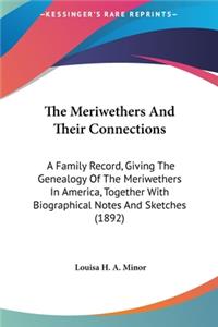The Meriwethers And Their Connections