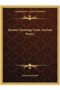 Quaint Gleanings From Ancient Poetry
