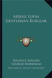 Arsene Lupin Gentleman Burglar