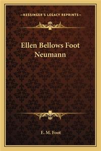 Ellen Bellows Foot Neumann