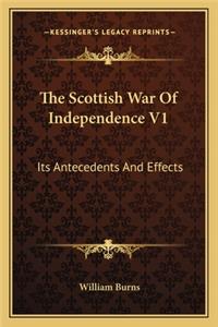 The Scottish War Of Independence V1