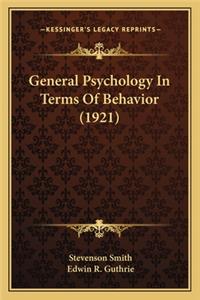 General Psychology In Terms Of Behavior (1921)