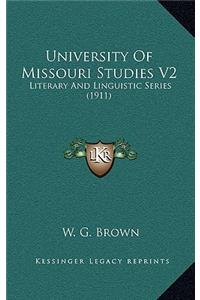 University of Missouri Studies V2