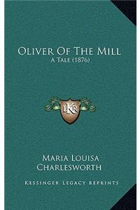 Oliver of the Mill