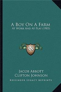 A Boy on a Farm