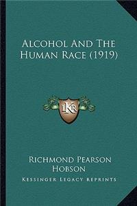 Alcohol And The Human Race (1919)